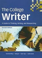 The College Writer: A Guide to Thinking, Writing, and Researching