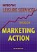 Improving Leisure Services Through Marketing Action