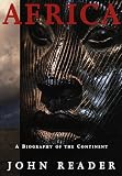 Africa : A Biography of the Continent
