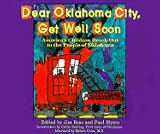 Dear Oklahoma City, Get Well Soon: America's Children Reach Out to the People of Oklahoma