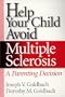 Help Your Child Avoid Multiple Sclerosis, A Parenting Decision