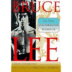 Bruce Lee: The Tao of the Dragon Warrior