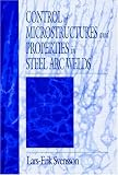 Control of Microstructures and Properties in Steel Arc Welds (Materials Science and Technology)