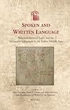 Spoken and written language : relations between Latin and the vernacular languages in the earlier Middles Ages