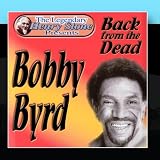 The Legendary Henry Stone Presents Bobby Byrd Back from the Dead