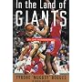 In the Land of Giants: My Life in Basketball