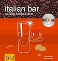 Italian Bar. Mixen mit CD. Cocktails, Snacks und Sound
