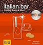 Italian Bar. Mixen mit CD. Cocktails, Snacks und Sound