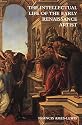 The Intellectual Life of the Early Renaissance Artist