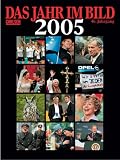 Das Jahr im Bild 2005