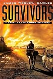 James Wesley Rawles'sSurvivors: A Novel of the Coming Collapse [Hardcover]2011