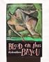 Blood on the Bayou: An Andy Broussard/Kit Franklyn Mystery