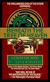 Beneath the Tree of Heaven (Chung Kuo Novel , No 5)