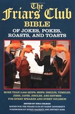 The Friar's Club Bible of Roasts, Toasts, Pokes and Jokes