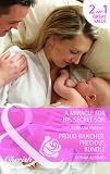 A Miracle for His Secret Son/Proud Rancher, Precious Bundle (Mills & Boon Cherish)