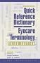 Quick Reference Dictionary of Eyecare Terminology, Third Edition