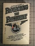 Protecting The President