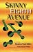 Skinny Eighth Avenue