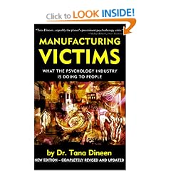 Manufacturing Victims: What the Psychology Industry is Doing to People