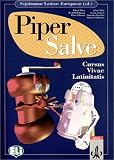 Cursus Vivae Latinitatis. Piper Salve