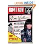 Front Row: Anna Wintour: What Lies Beneath the Chic Exterior of Vogue's Editor in Chief