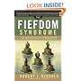 The Fiefdom Syndrome: The Turf Battles That Undermine Careers and Companies - And How to Overcome Them