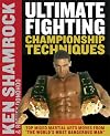 Ultimate Fighting Championship Techniques: Top Mixed Martial Arts Moves from "The World's Most Dangerous Man"