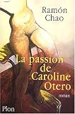 La Passion de Caroline Otero