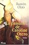 La Passion de Caroline Otero