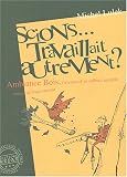 Scions... travaillait autrement ? : Ambiance Bois, l'aventure d'un collectif autog�r�