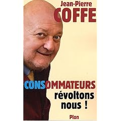 Consommateurs, r�voltons-nous