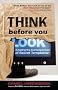 THINK BEFORE YOU LOOK PB