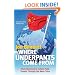 Where Underpants Come from: From Checkout to Cotton Field - Travels Through the New China