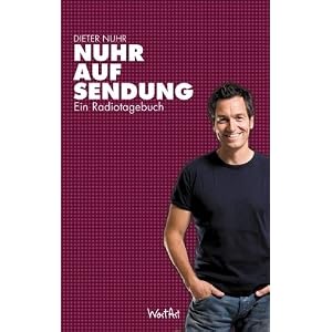 Nuhr auf Sendung: Ein Radiotagebuch
