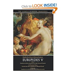 THE COMPLETE GREEK TRAGEDIES.EURIPIDES V:ELECTRA,THE PHOENICIAN WOMEN,THE BACCHAE. David and Richmond Lattimore Grene