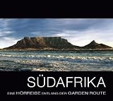 S&uuml;dafrika: Eine H&ouml;rreise entlang der Garden Route - Sabine K&auml;mper