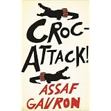 CrocAttack!by Assaf Gavron