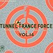 Tunnel Trance Force Vol.14