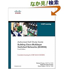 【クリックでお店のこの商品のページへ】Building Cisco Multilayer Switched Networks (BCMSN) (Authorized Self-Study Guide) (4th Edition): Richard Froom, Balaji Sivasubramanian, Erum Frahim: 洋書