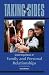 Taking Sides: Clashing Views in Family and Personal Relationships