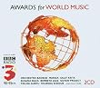 Awards for World Music (BBC Radio 3; 2003 awards)