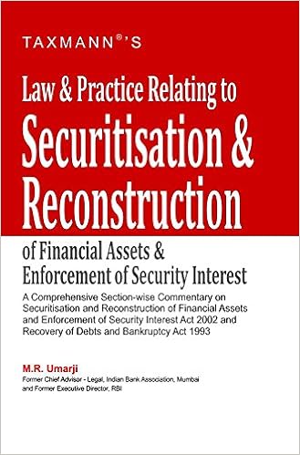 Law & Practice Relating to Securitisation & Reconstruction of Financial Assets & Enforcement of Security Interest