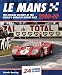 Le Mans 24 Hours 1960-69: The official history of the world's greatest motor race (24 Heures Du Man)