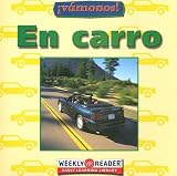 EN CARRO /GOING BY CAR (Vamonos/Going Places) (Spanish Edition)