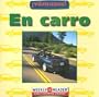 EN CARRO /GOING BY CAR (Vamonos/Going Places) (Spanish Edition)