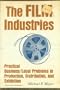 The film industries: Practical business/legal problems in production, distribution, and exhibition (Studies in media management)