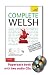 Complete Welsh with Two Audio CDs: A Teach Yourself Guide (TY: Complete Courses)