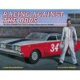 Racing Against the Odds: The Story of Wendell Scott, Stock Car Racing's African-American Champion