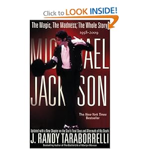 The Magic, The Madness, The Whole Story, 1958-2009 - J. Randy Taraborrelli