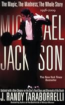 Michael Jackson: The Magic, The Madness, The Whole Story, 1958-2009 Michael Jackson: The Magic, The Madness, The Whole Story, 1958-2009